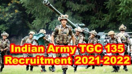 Indian Army TGC 135 Recruitment 2021-2022