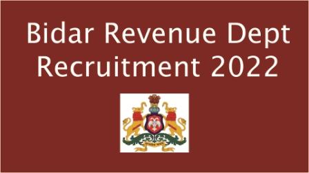 Bidar Revenue Dept Recruitment 2022